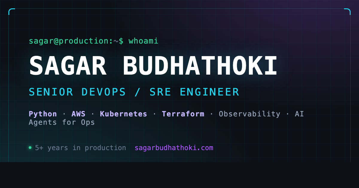 Sagar Budhathoki | Senior DevOps / SRE Engineer
